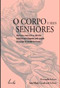 Corpo e Seus Senhores, O