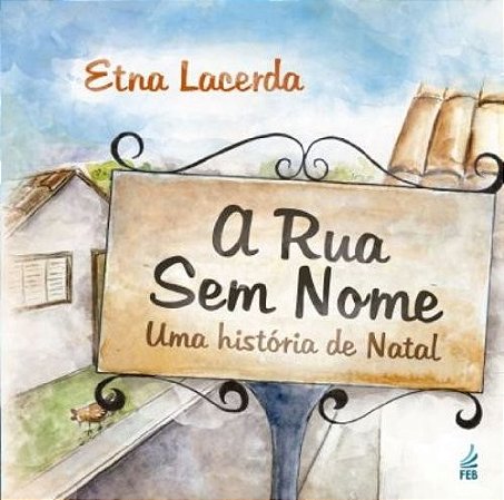 Rua sem Nome, A: Uma Historia de Natal