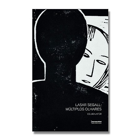 Lasar Segall: Multiplos Olhares