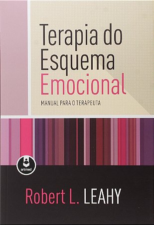 Terapia do Esquema Emocional - Manual para o Terapeuta