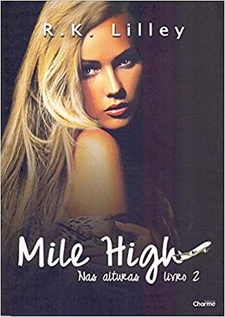 Mile High -  Nas Alturas Livro 2