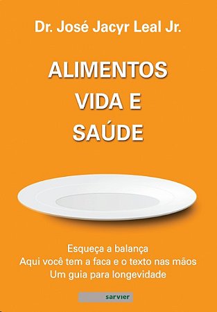 Alimentos, Vida e Saude