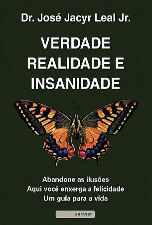 Verdade, Realidade e Insanidade