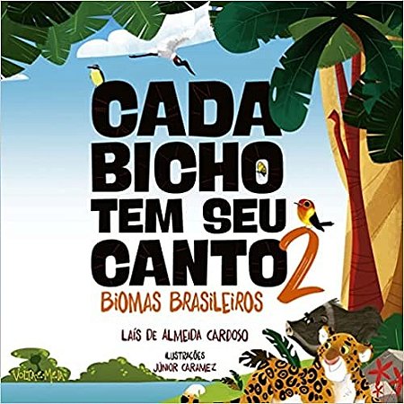 Cada Bicho 2 - Biomas Brasileiros