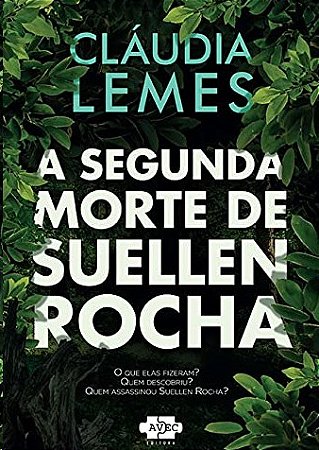 Segunda Morte de Suellen Rocha, A