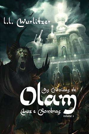 Cronicas de Olam, As- Luz e Sombras