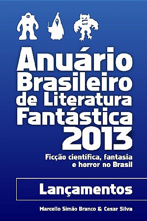 Anuario Brasileiro de Literatura Fantastica 2013
