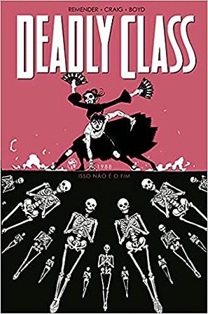 Deadly Class Volume 05 Isso Nao e o Fim