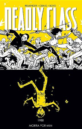 Deadly Class: Morra por Mim - Vol. 4