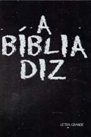 Bíblia Diz, a - Letra Grande