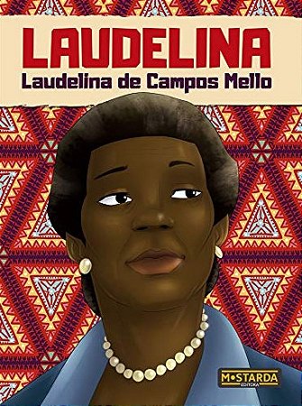 Laudelina: Laudelina de Campos Mello