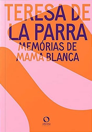 Memorias de Mama Blanca