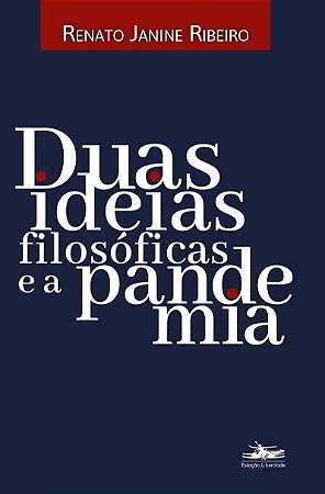 Duas Ideias Filosoficas e a Pandemia