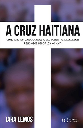 Cruz Haitiana, A