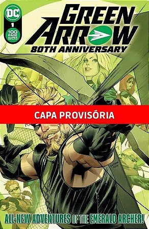 Arqueiro Verde: Especial Aniversario de 80 Anos