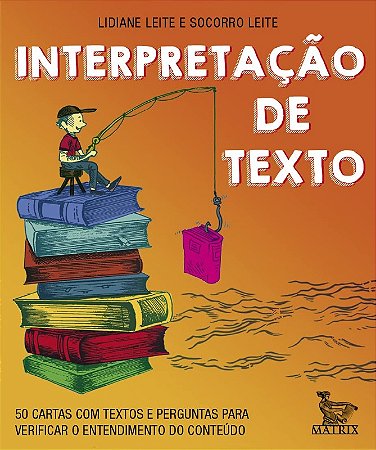 Interpretação de Texto: 50 Cartas com Textos e Perguntas para Verificar o E