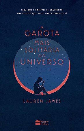 A Garota Mais Solitária do Universo