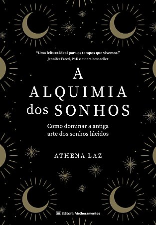 Alquimia dos Sonhos, A