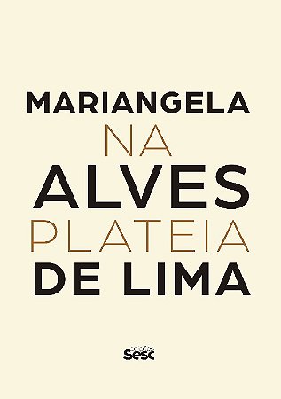 Mariangela Alves de Lima: na Plateia