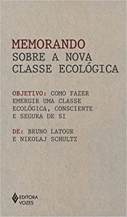 Memorando sobre a Nova Classe Ecologica: Como Fazer Emergir Uma Classe Ecol