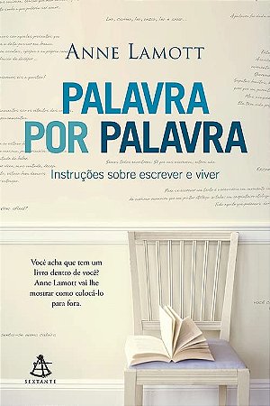 Palavra por Palavra: Instrucoes sobre Escrever e Viver