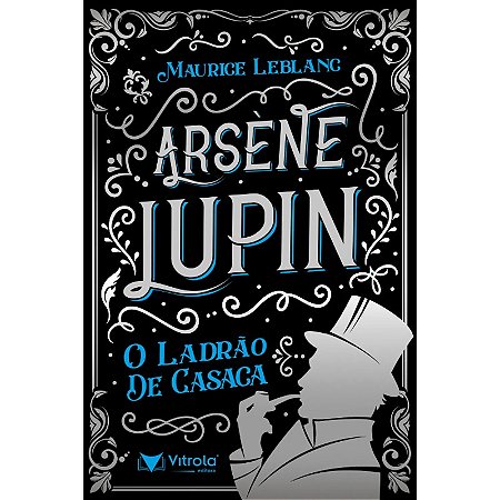 Arsene Lupin: o Ladrao de Casaca