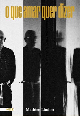 Que Amar Quer Dizer, O