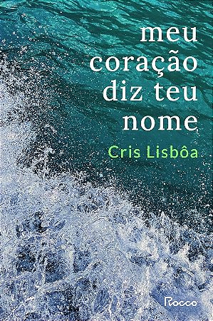 Meu Coração Diz Teu Nome