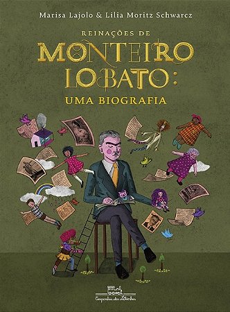 Reinacoes de Monteiro Lobato: Uma Biografia