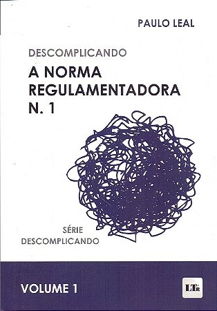 Descomplicando a Norma Regulamentadora - 01ed/23