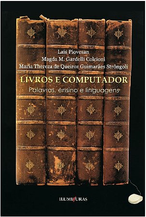 Livros e Computador - Palavras, Ensino e Linguagens