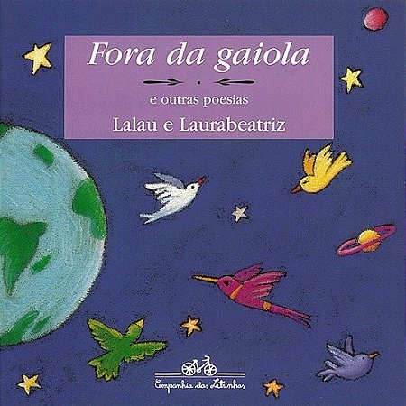 Fora da Gaiola - e Outras Poesias