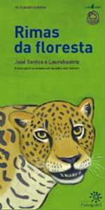 Rimas da Floresta - Poesia para os Animais Ameacados Pelo Homem