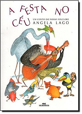 Festa no Ceu, a - Um Conto do Nosso Folclore