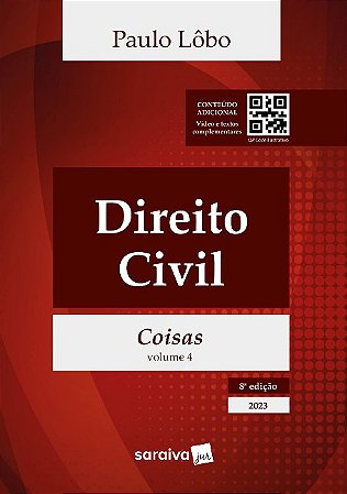 Direito Civil: Direito das Coisas - Vol. 4