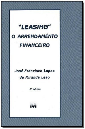 Leasing: o Arrendamento Financeiro
