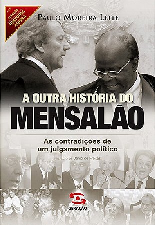 Outra Historia do Mensalao, A