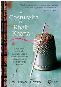 Costureira de Khair Khana, a - Cinco Irmas, Uma Familia Extraordinaria e A