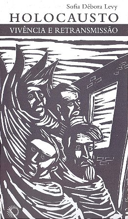 Holocausto: Vivencia e Retransmissao