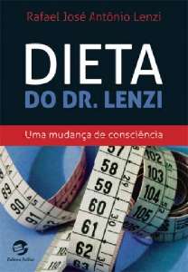 Dieta do Dr. Lenzi - Uma Mudanca de Consciencia