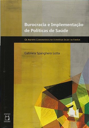 Burocracia e Implementação de Políticas de Saúde
