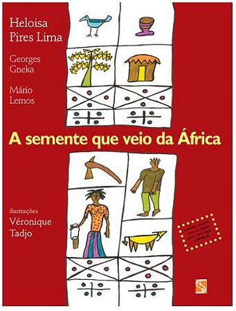 Semente Que Veio da Africa, A
