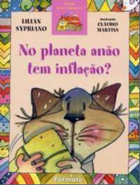 No Planeta Anao Tem Inflacao