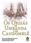 Orixas na Umbanda e no Candomble, os