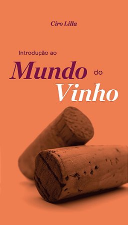 Introducao ao Mundo do Vinho
