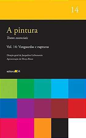 Pintura, a - Vanguardas e Rupturas - Vol. 14