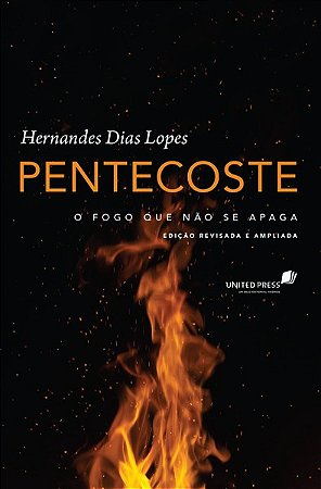 Pentecoste - o Fogo Que Nao se Apaga