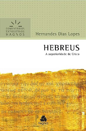 Hebreus - a Superioridade de Cristo