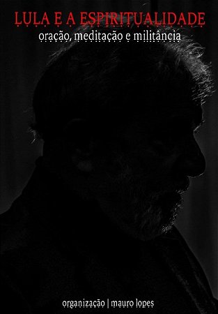 Lula e a Espiritualidade