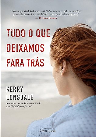 Tudo o Que Deixamos para tras